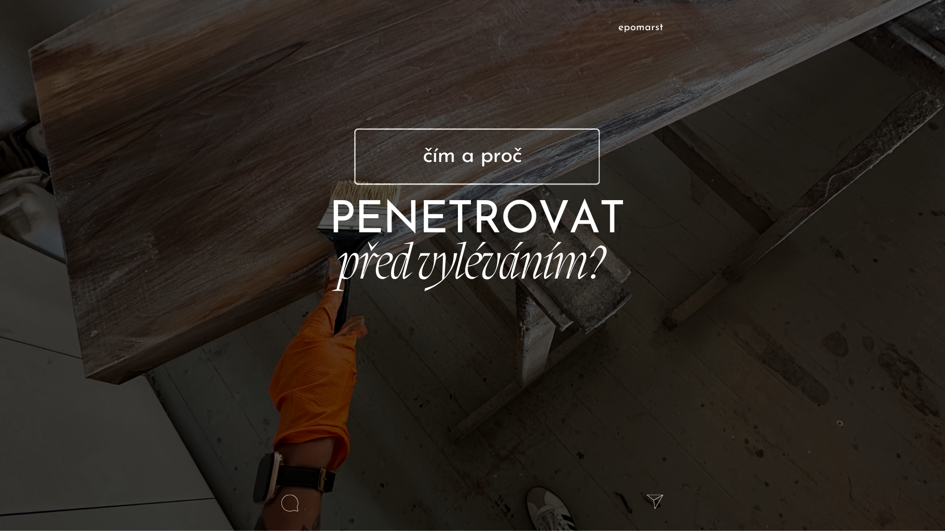 proč a čím penetrovat - výroba epoxidového stolu